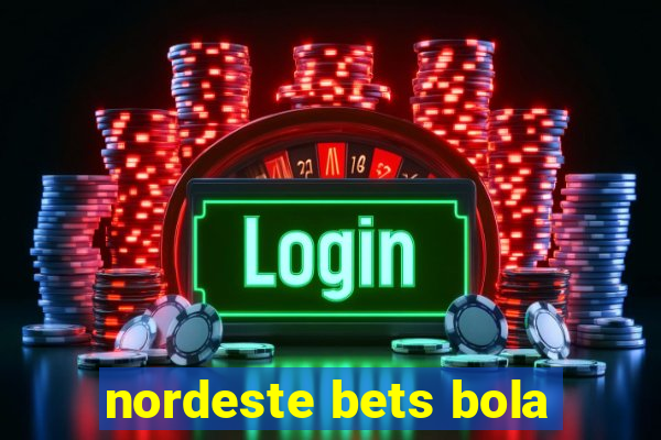 nordeste bets bola